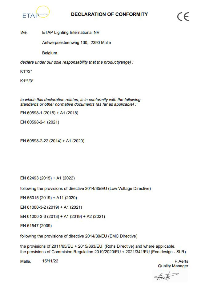 Les fabricants d'éclairage de secours doivent également veiller à ce que leurs produits soient conformes aux exigences de la norme NBN EN IEC 60598-2-22